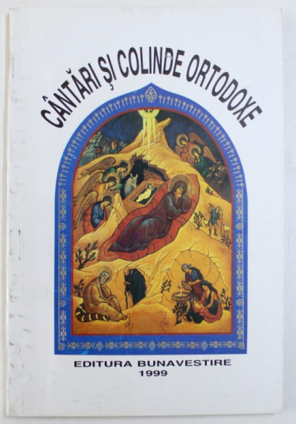 CANTARI SI COLINDE ORTODOXE, 1999