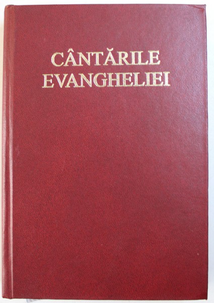 CANTARILE EVANGHELIEI  - CANTARI DUHOVNICESTI , 2009