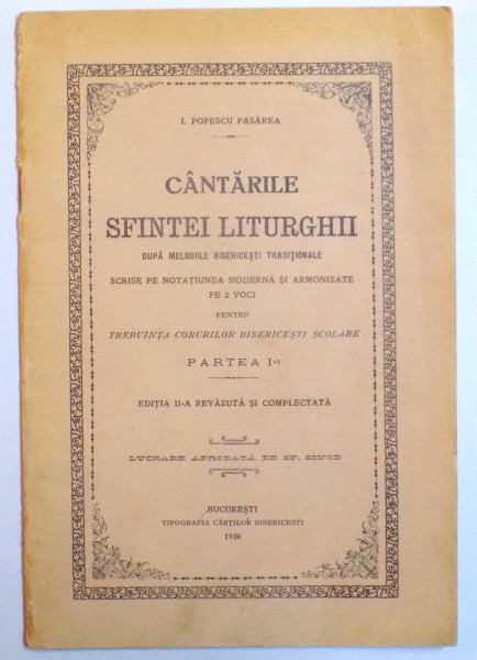 CANTARILE SFINTEI LITURGHII DUPA MELODIILE BISERICESTI TRADITIONALE de I. POPESCU PASAREA , 1930