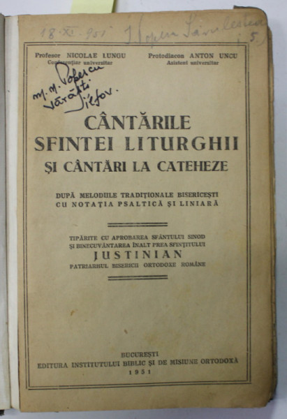 CANTARILE SFINTEI LITURGHII SI ANTOLOGHIONUL de ANTON V. UNCU , COLEGAT  , 1949 - 1951