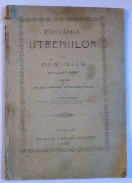CANTARILE UTRENIILOR DE DUMINICA PE CELE OPT GLASURI de I. POPESCU-PASAREA  1922
