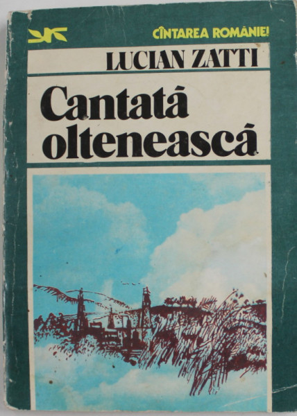 CANTATA OLTENEASCA de LUCIAN ZATTI , 1981