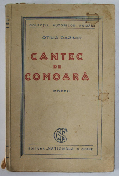 CANTEC DE COMOARA. POEZII de OTILIA CAZIMIR *EDITIA I