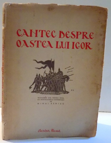 CANTEC DESPRE OASTEA LUI IGOR de MIHAI BENIUC , 1951