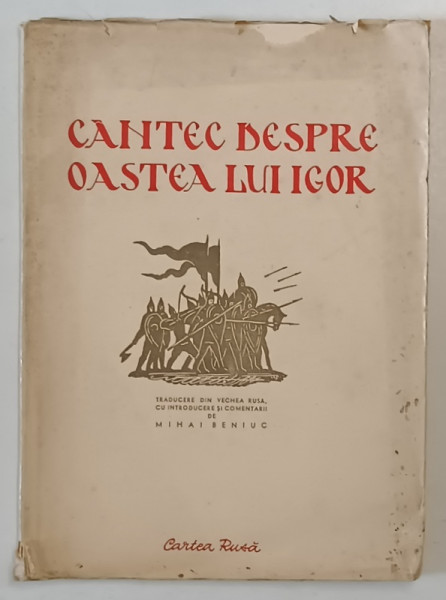 CANTEC DESPRE OASTEA LUI IGOR de MIHAI BENIUC , 1951