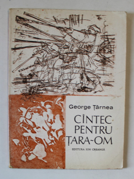 CANTEC PENTRU TARA - OM de GEORGE TARNEA , ilustratii de DUMITRU CIONCA , versuri , 1981