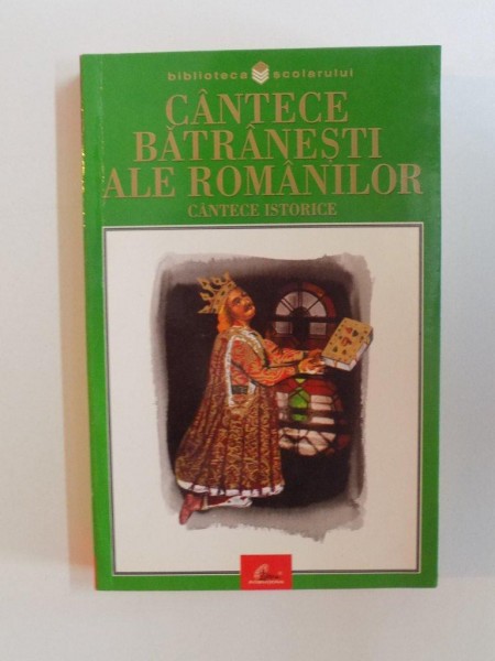 CANTECE BATRANESTI ALE ROMANILOR , CANTECE ISTORICE , 2002