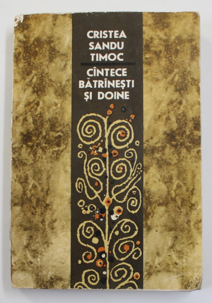 CANTECE BATRANESTI SI DOINE de CRISTEA SANDU TIMOC , 1967