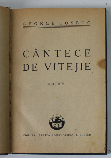 CANTECE DE VITEJIE de GEORGE COSBUC , EDITIA VI , 1939