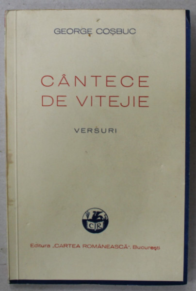 CANTECE DE VITEJIE , versuri de GEORGE COSBUC , 1938