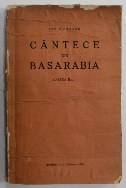 CANTECE DIN BASARABIA de ION BUZDUGAN , 1928, COPERTA REFACUTA