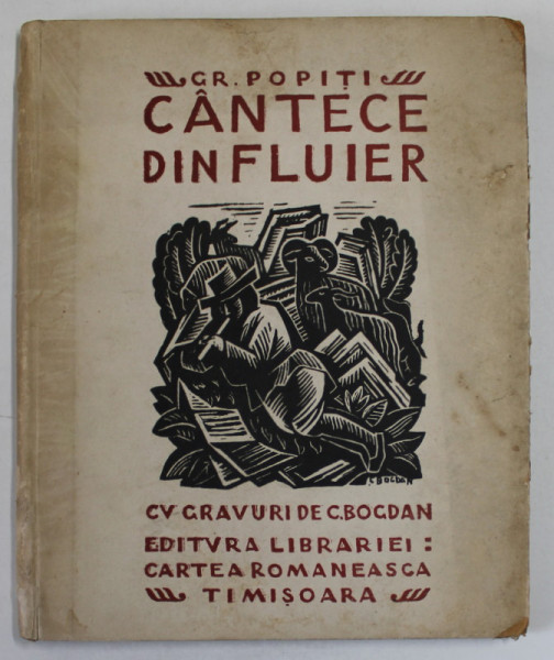 CANTECE DIN FLUIER de GR. POPITI cu GRAVURI DE CATUL BOGDAN - TIMISOARA