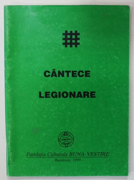 CANTECE LEGIONARE , 1999