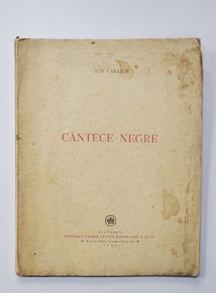 CANTECE NEGRE de ION CARAION, EDITIA I  1946