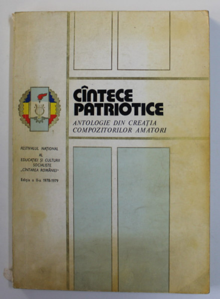 CANTECE PATRIOTICE - ANTOLOGIE DIN CREATIA COMPOZITORILOR AMATORI , 1978-1979, CONTINE PARTITURI