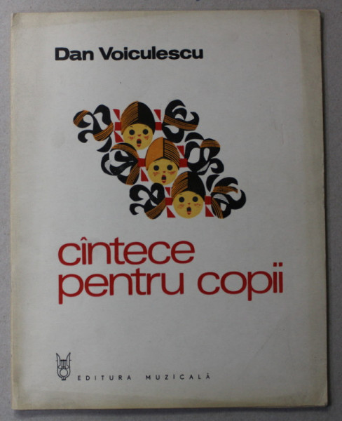 CANTECE PENTRU COPII de DAN VOICULESCU , 1976