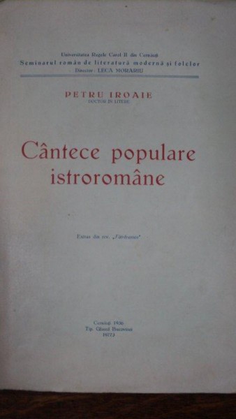 Cantece populare istroromane, Petru Iroaie, Cernauti 1936 cu dedicatie
