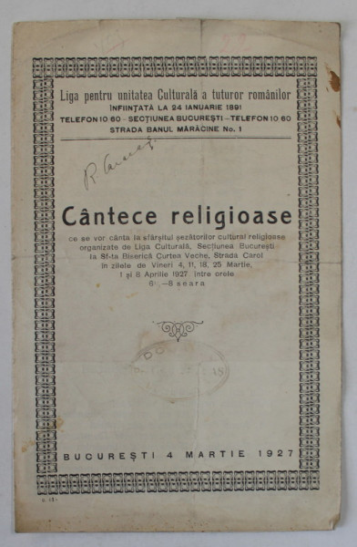 CANTECE RELIGIOASE CE SE VOR CANTA LA SFARSITUL SEZATORILOR ..ORGANIZATE de LIGA CULTURALA , SECTIUNE BUCURESTI , 1927