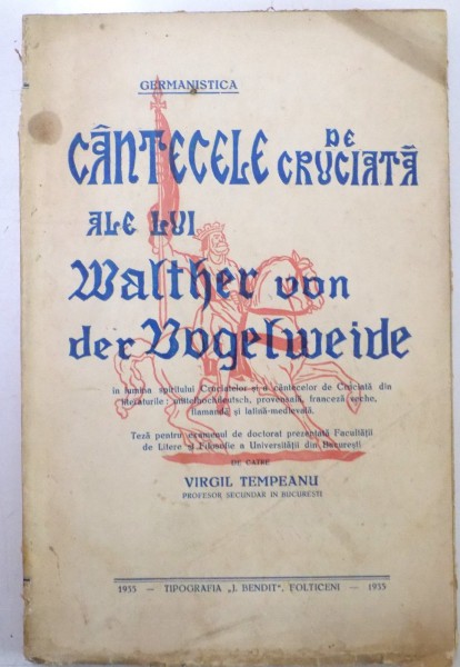 CANTECELE DE CRUCIATA ALE LUI WALTHER VON DER VOGELWEIDE , 1934