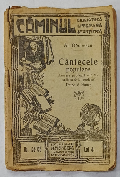 CANTECELE POPULARE de AL. ODOBESCU , SUB INGRIJIREA lui PETRE V. HANES , EDITIE INTERBELICA