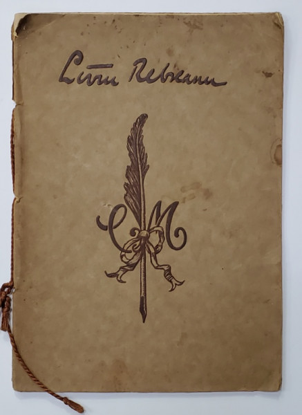 CANTECUL  LEBEDEI de LIVIU REBREANU ,  1927, EXEMPLAR 155 DIN 1470 *