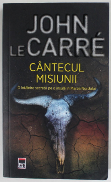 CANTECUL MISIUNII de JOHN LE CARRE , 2021