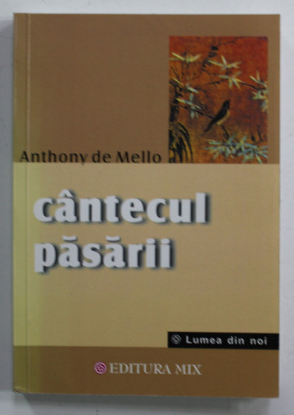 CANTECUL PASARII de ANTHONY DE MELLO , 2012