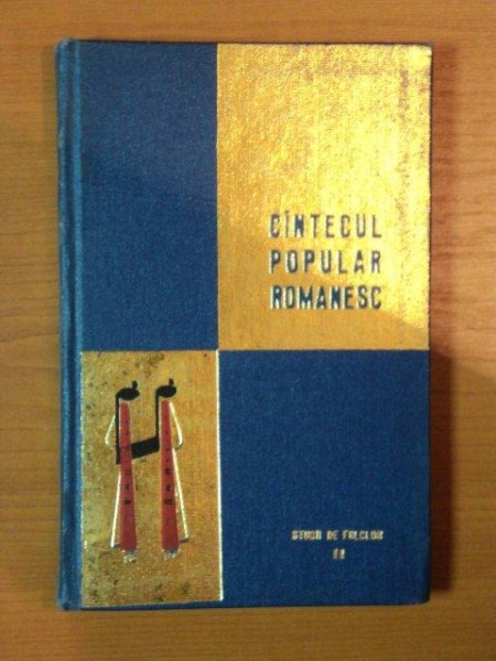 CANTECUL POPULAR ROMANESC.STUDII DE FOLCLOR II  CRAIOVA 1974