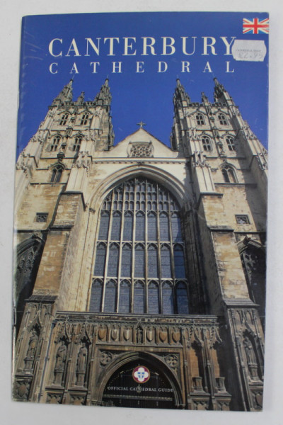 CANTERBURY CATHEDRAL - OFFICIAL GUIDE , 2000