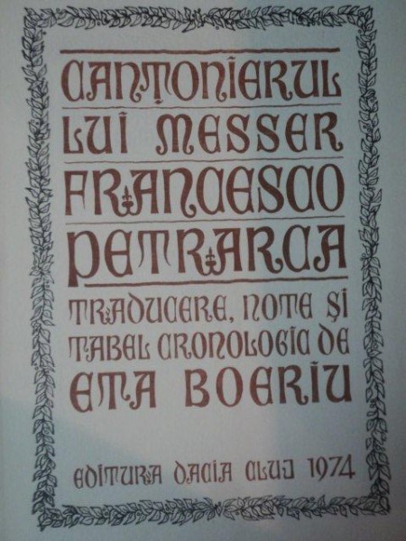 CANTONIERUL LUI MESSER de FRANCESCO PETRARCA , 1974
