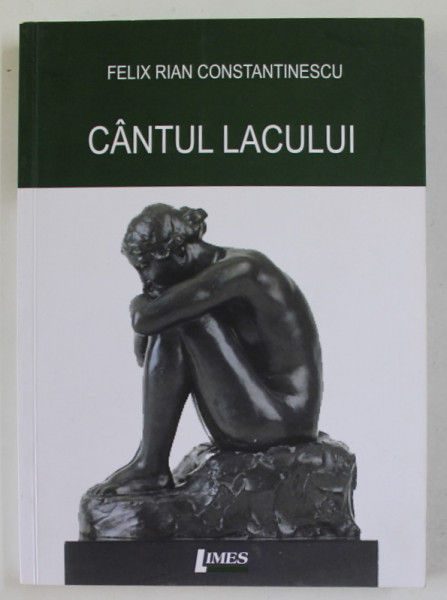 CANTUL LACULUI ,  (poeme 1997-2021 ) de FELIX RIAN CONSTANTINESCU , 2022 , DEDICATIE *