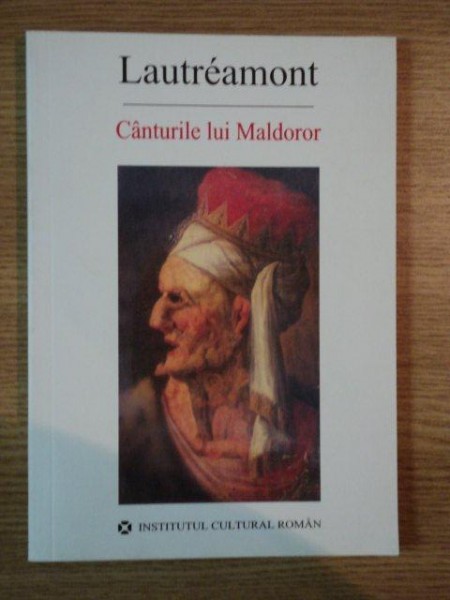 CANTURILE LUI MALDOROR de LAUTREAMONT , 2007