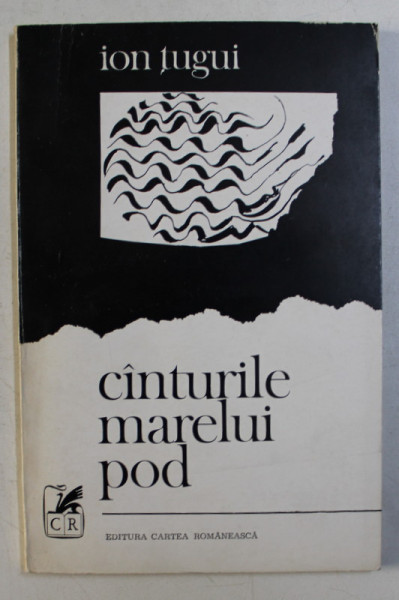 CANTURILE MARELUI POD de ION TUGUI , 1972 DEDICATIE*