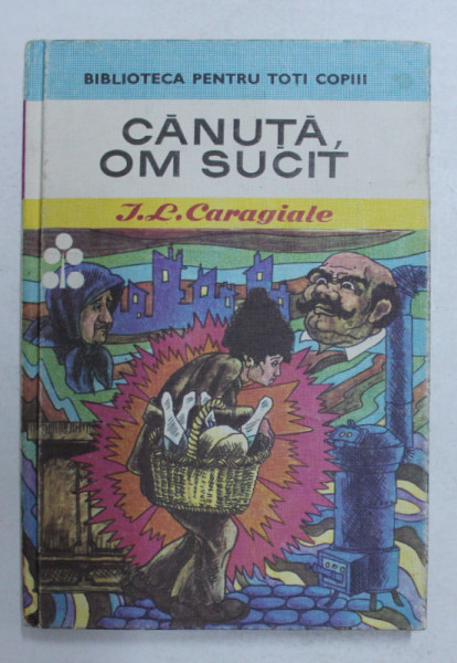 CANUTA , OM SUCIT de I. L. CARAGIALE , 1971