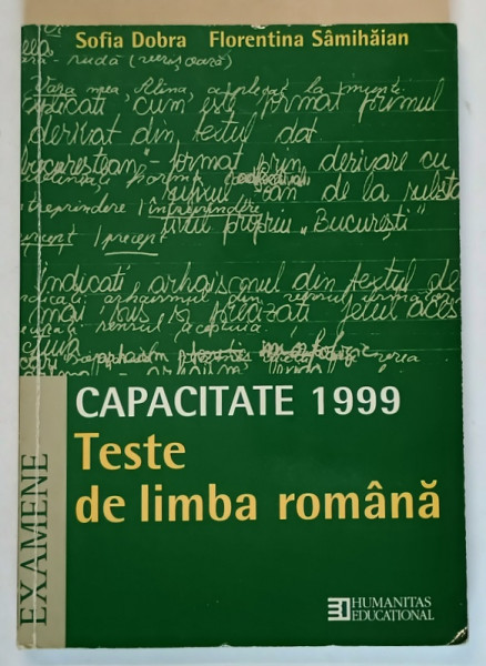CAPACITATE 1999 , TESTE DE LIMBA ROMANA de SOFIA DOBRA si FLORENTINA SAMIHAIAN , APARUTA 1999