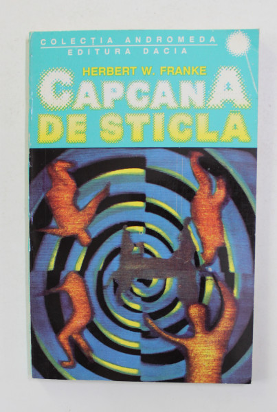 CAPCANA DE STICLA de HERBERT W. FRANKE , 1993