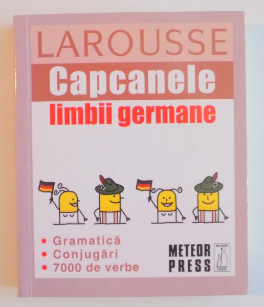 CAPCANELE LIMBII GERMANE , LAROUSSE , 2010