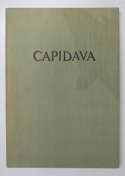 CAPIDAVA.MONOGRAFIE ARHEOLOGICA  1958
