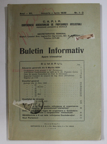 C.A.P.I.R ( CONFEDERATIA ASOCIATIUNILOR DE PROFESIONISTI INTELECTUALI ) , BULETIN INFORMATIV , ANUL VII , NUMERELE 1 - 2 , IANUARIE - IUNIE , 1939