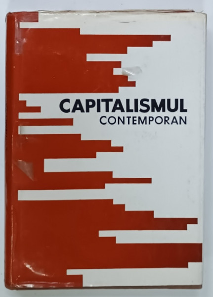 CAPITALISMUL CONTEMPORAN ,coordonator GHEORGHE P. APOSTOL , 1973 , DEDICATIE  CATRE GHEORGHE PANA *