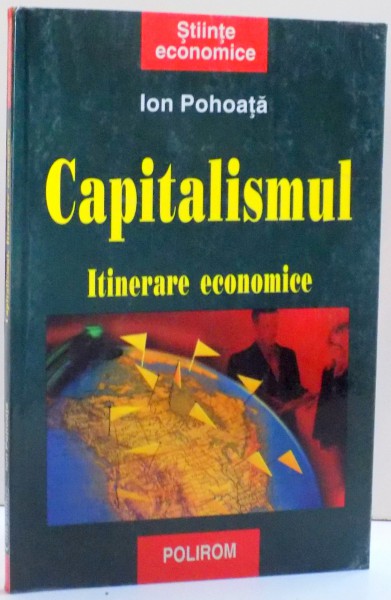 CAPITALISMUL , ITINERARE ECONOMICE de ION POHOATA , 2000