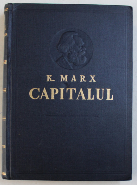 CAPITALUL - CRITICA ECONOMIEI POLITICE de KARL MARX , VOLUMUL II - CARTEA A DOUA , PROCESUL DE CIRCULATIE A CAPITALULUI , 1958