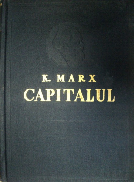 CAPITALUL. CRITICA ECONOMIEI POLITICE de KARL MARX,  VOL III,  PARTEA A I-A, CARTEA A III-A: PROCESUL DE ANSAMBLU AL PRODUCTIEI CAPITALISTE  1956