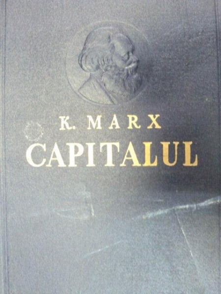 CAPITALUL de KARL MARX,  VOL 1  CARTEA I-A  EDITIA A III-A  1957 * MICI DEFECTE LA BLOCUL DE FILE