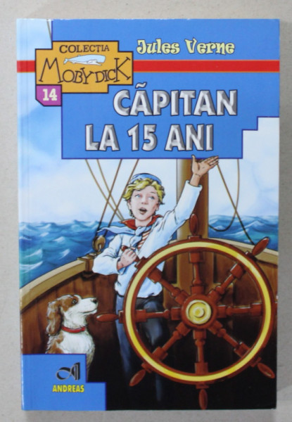 CAPITAN LA 15 ANI de JULES VERNE , COLECTIA ' MOBY DICK ' , 2016