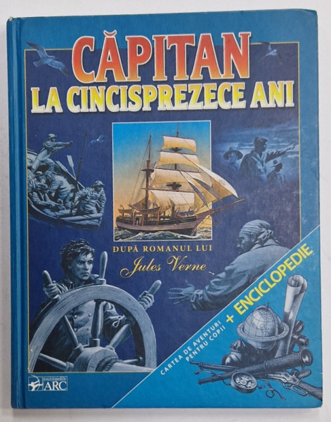 CAPITAN LA CINCISPREZECE ANI , DUPA ROMANUL LUI JULES VERNE , CARTE DE AVENTURTI + ENCICLOPEDIE , 2011
