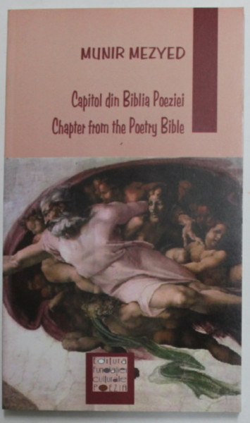 CAPITOL DIN BIBLIA POEZIEI de MUNIR MEZYED , 2006 *EDITIE PLURINGVISTICA