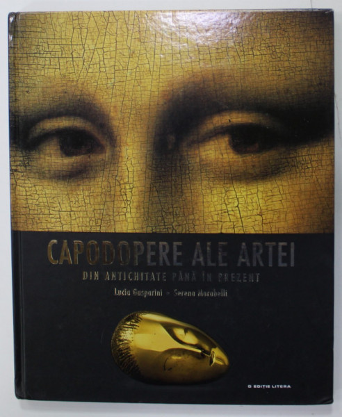 CAPODOPERE ALE ARTEI de LUCIA GASPARINI si SERENA MARABELLI , 2018, MIC DEFECT LA COTOR