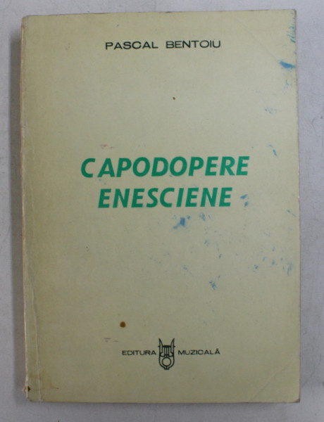 CAPODOPERE ENESCIENE de PASCAL BENTOIU , , 1984