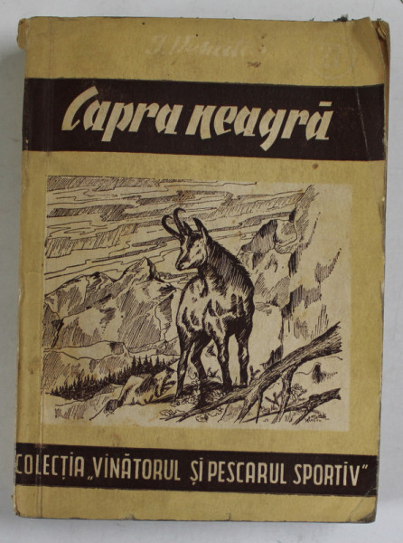 CAPRA NEAGRA , COLECTIA '' VANATORUL SI PESCARUL SPORTIV'', 1957